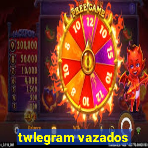 twlegram vazados